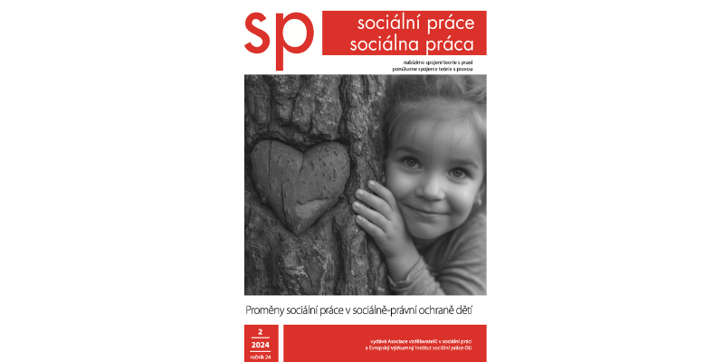 Vyšlo číslo 2/2024 – Proměny sociální práce v sociálně-právní ochraně dětí